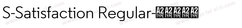 S-Satisfaction Regular字体转换